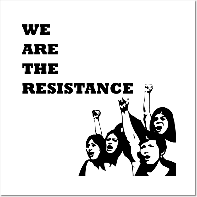 We are the resistance Wall Art by hedehede